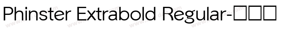 Phinster Extrabold Regular字体转换